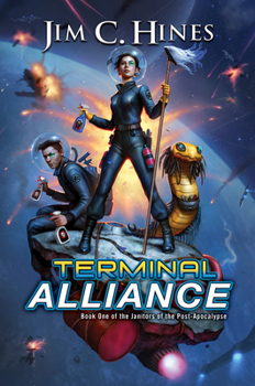 Terminal Alliance - Book #1 of the Janitors of the Post-Apocalypse