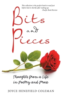 Paperback Bits and Pieces: Thoughts from a Life in Poetry and Prose Book