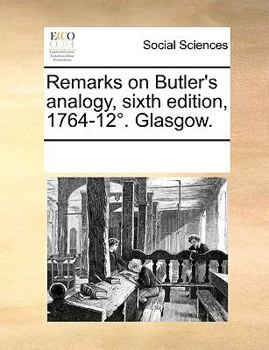 Paperback Remarks on Butler's Analogy, Sixth Edition, 1764-12. Glasgow. Book