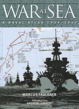 Hardcover War at Sea: A Naval Atlas, 1939-1945 Book