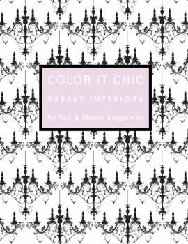 Paperback Color It Chic: Dressy Interiors: By You & Nancy Riegelman Book