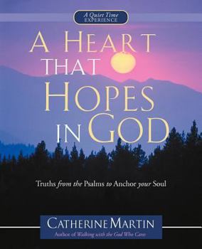 Paperback A Heart That Hopes In God Book