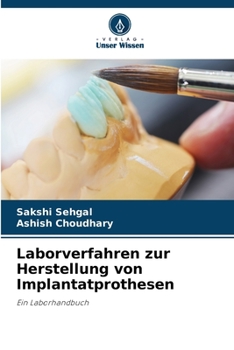 Paperback Laborverfahren zur Herstellung von Implantatprothesen [German] Book