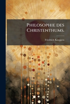 Paperback Philosophie des Christenthums. [German] Book