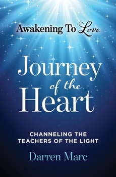 Paperback Journey of the Heart: Channeling the Teachers of the Light Book