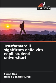 Paperback Trasformare il significato della vita negli studenti universitari [Italian] Book