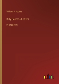 Billy Baxter's Letters: in large print