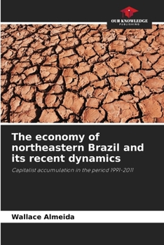 Paperback The economy of northeastern Brazil and its recent dynamics Book