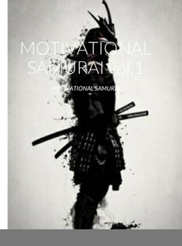 Hardcover MOTIVATIONAL SAMURAI vol.1: Motivational Samurai Book