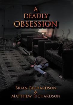 A Deadly Obsession - Book #1 of the Brian McReynolds