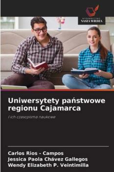 Paperback Uniwersytety pa&#324;stwowe regionu Cajamarca [Polish] Book