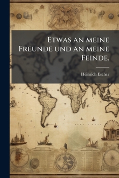 Paperback Etwas an meine Freunde und an meine Feinde. [German] Book
