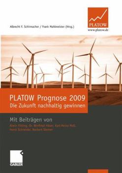 Platow Prognose 2009: Die Zukunft Nachhaltig Gewinnen