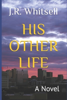 His Other Life: A Novel