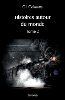 Paperback Histoires autour du monde - Tome 2 [French] Book