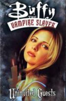 Paperback Buffy the Vampire Slayer: Uninvited Guests Book
