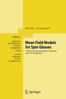 Hardcover Mean Field Models for Spin Glasses: Volume II: Advanced Replica-Symmetry and Low Temperature Book