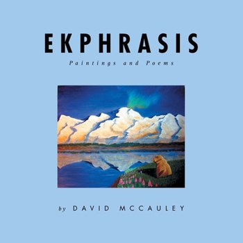 Paperback Ekphrasis: Paintings and Poems Book