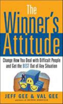 Paperback The Winner's Attitude: Using the Switch Method to Change How You Deal with Difficult People and Get the Best Out of Any Situation at Work: Using the S Book