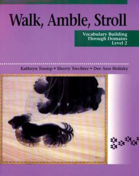 Paperback Walk, Amble, Stroll 2: Vocabulary Building Through Domains Book