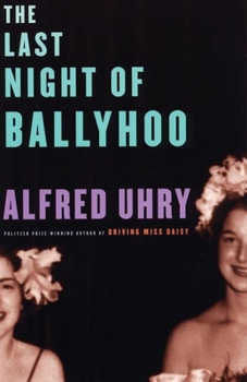 Paperback The Last Night of Ballyhoo Book