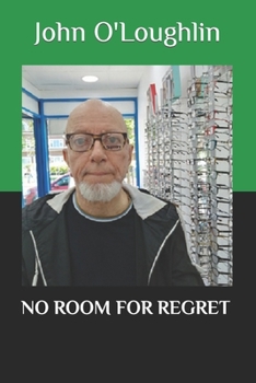 NO ROOM FOR REGRET