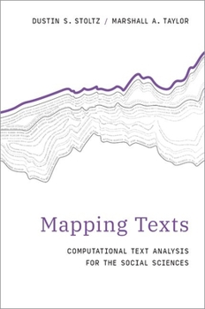 Paperback Mapping Texts: Computational Text Analysis for the Social Sciences Book