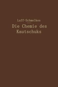 Paperback Die Chemie Des Kautschuks [German] Book