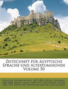 Paperback Zeitschrift Fur Agyptische Sprache Und Altertumskunde Volume 50 [German] Book