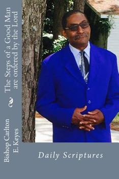 Paperback The Steps of a Good Man are ordered by the Lord Book