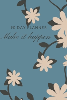 Paperback 90 Day Planner, Make It Happen: New Habit Tracker Book