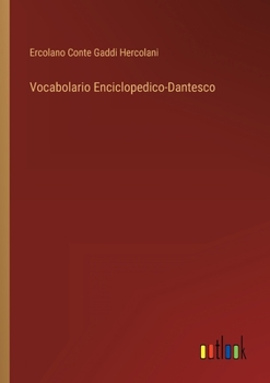 Paperback Vocabolario Enciclopedico-Dantesco [Italian] Book