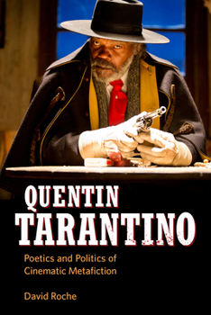 Paperback Quentin Tarantino: Poetics and Politics of Cinematic Metafiction Book