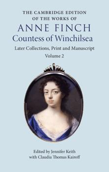 Hardcover The Cambridge Edition of the Works of Anne Finch, Countess of Winchilsea Book