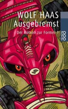 Pocket Book Ausgebremst. Der Roman zur Formel 1. [German] Book