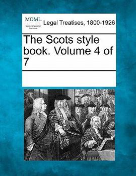 Paperback The Scots Style Book. Volume 4 of 7 Book
