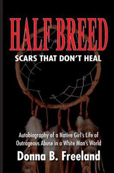 Paperback Half Breed: Scars That Don't Heal Book