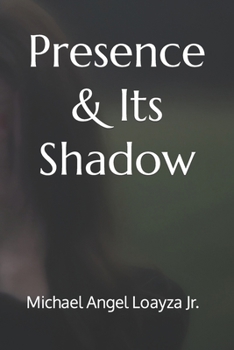 Paperback Presence & Its Shadow Book