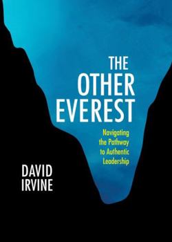 Hardcover The Other Everest: Navigating the Pathway to Successful Leadership Book