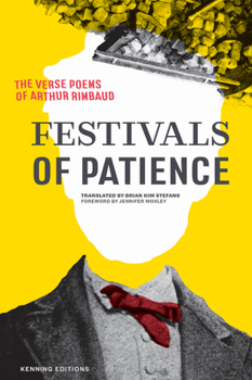 Paperback Festivals of Patience: The Verse Poems of Arthur Rimbaud Book