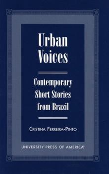 Hardcover Urban Voices: Contemporary Short Stories from Brazil Book
