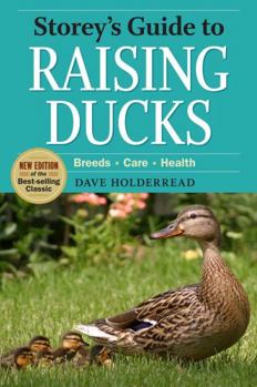 Paperback Storey's Guide to Raising Ducks, 2nd Edition: Breeds, Care, Health Book