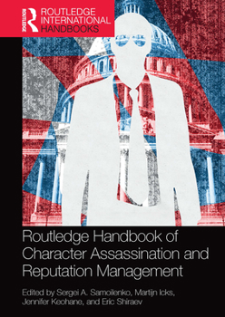 Paperback Routledge Handbook of Character Assassination and Reputation Management Book
