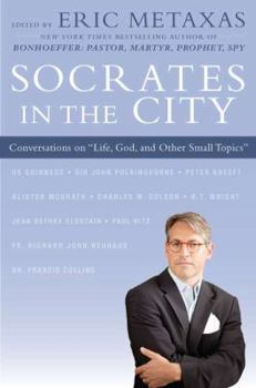 Hardcover Socrates in the City: Conversations on "Life, God, and Other Small Topics" Book