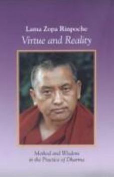 Paperback Virtue and Reality: Method and Wisdom in the Practice of Dharma Book