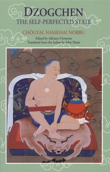 Paperback Dzogchen: The Self-Perfected State Book