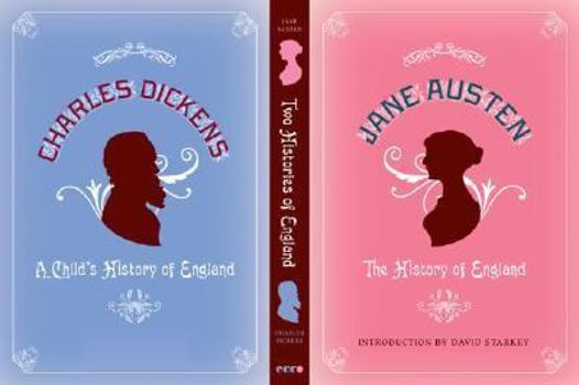 Hardcover Two Histories of England: By Jane Austen and Charles Dickens Book