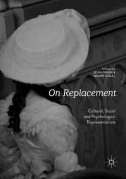 Paperback On Replacement: Cultural, Social and Psychological Representations Book