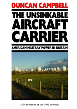The unsinkable aircraft carrier: American military power in Britain