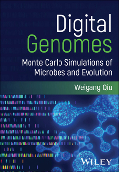 Paperback Digital Genomes: Monte Carlo Simulations of Microbes and Evolution Book